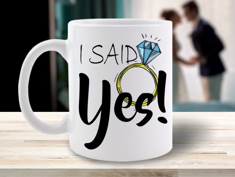Cană I Said Yes